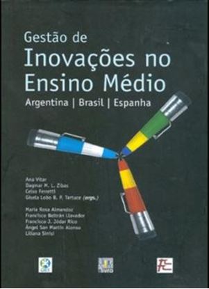 Imagem de GESTAO DE INOVACOES NO ENSINO MEDIO - ARGENTINA/BRASIL/ESPANHA