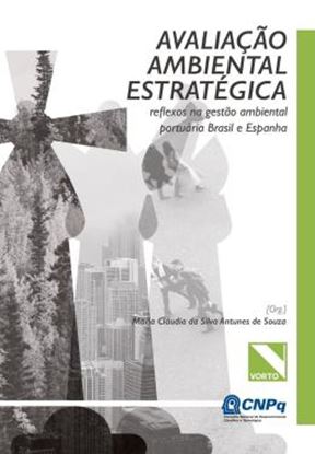 Imagem de AVALIACAO AMBIENTAL ESTRATEGICA - REFLEXOS NA GESTAO AMBIENTAL PORTUARIA BRASIL E ESPANHA