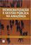 Imagem de DEMOCRATIZACAO E GESTAO PUBLICA NA AMAZONIA