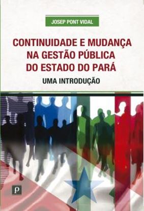 Imagem de CONTINUIDADE E MUDANCA NA GESTAO PUBLICA DO ESTADO DO PARA