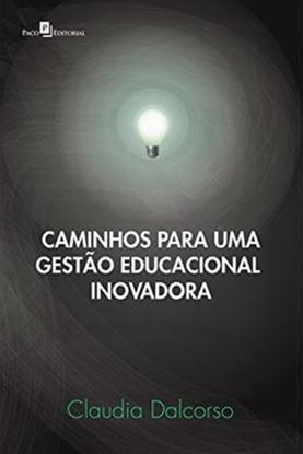 Imagem de CAMINHOS PARA UMA GESTAO EDUCACIONAL INOVADORA