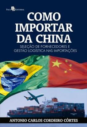 Imagem de COMO IMPORTAR DA CHINA: SELEÇÃO DE FORNECEDORES E GESTÃO LOGÍSTICA NAS IMPORTAÇÕES