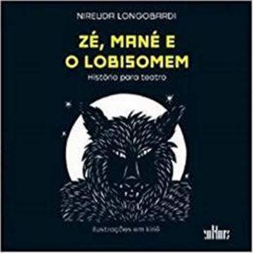 Imagem de ZE, MANE E O LOBISOMEM