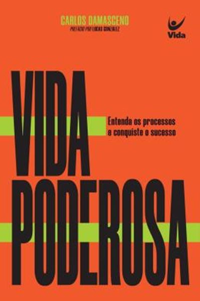 Picture of VIDA PODEROSA - ENTENDA OS PROCESSOS E CONQUISTE O SUCESSO