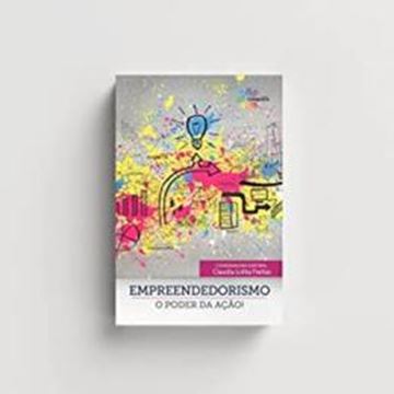 Imagem de EMPREENDEDORISMO O PODER DA ACAO