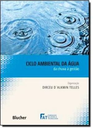 Imagem de CICLO AMBIENTAL DA AGUA - DA CHUVA A GESTAO