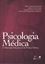 Imagem de PSICOLOGIA MEDICA - A DIMENSAO PSICOSSOCIAL DA PRATICA MEDICA