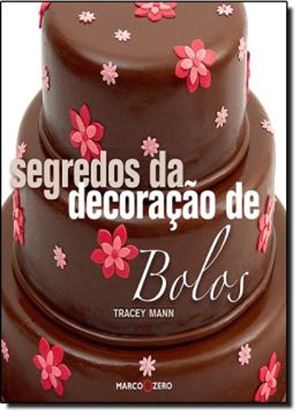 Imagem de SEGREDOS DA DECORACAO DE BOLOS 