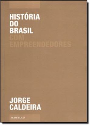 Imagem de HISTORIA DO BRASIL COM EMPREENDEDORES
