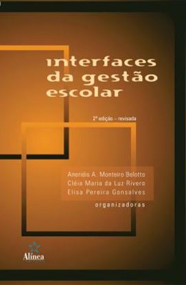 Imagem de INTERFACES DA GESTAO ESCOLAR - 2ª EDICAO REVISADA