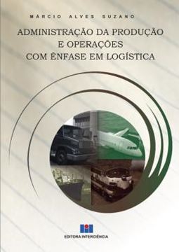 Imagem de ADMINISTRACAO DA PRODUCAO E OPERACOES COM ENFASE EM LOGISTICA