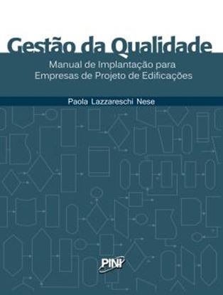 Imagem de GESTAO DE QUALIDADE - MANUAL DE IMPLANTACAO PARA EMPRESAS DE PROJETO DE EDIFICACOES