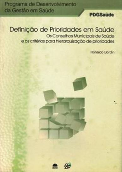 Picture of DEFINICAO DE PRIORIDADES EM SAUDE - PROGRAMA DE DESENVOLVIMENTO DA GESTAO EM SAUDE
