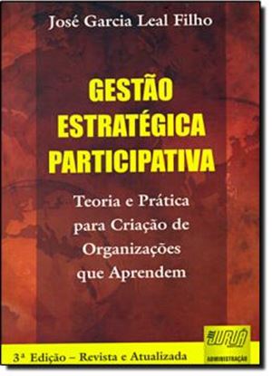 Imagem de GESTAO ESTRATEGICA PARTICIPATIVA - 3º EDICAO