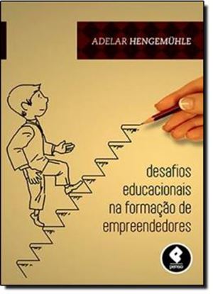 Imagem de DESAFIOS EDUCACIONAIS NA FORMACAO DE EMPREENDEDORES