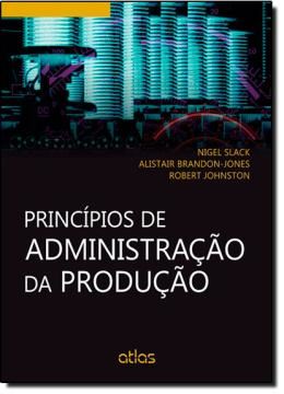 Imagem de PRINCIPIOS DE ADMINISTRACAO DA PRODUCAO