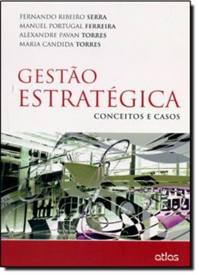 Picture of GESTAO ESTRATEGICA - CONCEITOS E CASOS