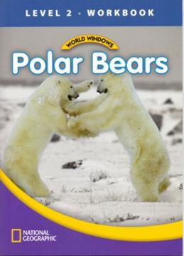 Imagem de WORLD WINDOWS LEVEL 2 SCIENCE - POLAR BEARS - WORKBOOK
