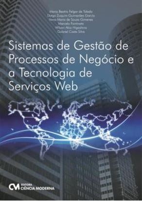 Imagem de SISTEMA DE GESTAO PROCESSOS DE NEGOCIO E A TECNOLOGIA DE SERVICOS WEB