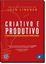 Imagem de CRIATIVO E PRODUTIVO -  AS 5 REGRAS DA INOVACAO EMPRESARIAL QUE GERAM RESULTADOS IMEDIATOS
