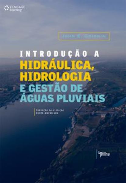 Picture of INTRODUCAO A HIDRAULICA, HIDROLOGIA E GESTAO DE AGUAS PLUVIAIS - 4º ED