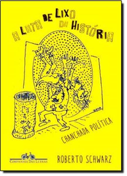 Picture of A LATA DE LIXO DA HISTORIA - CHANCHADA POLITICA