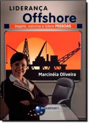 Imagem de LIDERANCA OFFSHORE - INSPIRE, VALORIZE E LIDERE PESSOAS