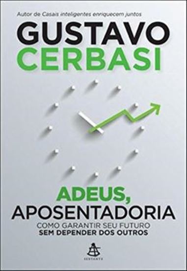 Picture of ADEUS, APOSENTADORIA - COMO GARANTIR SEU FUTURO