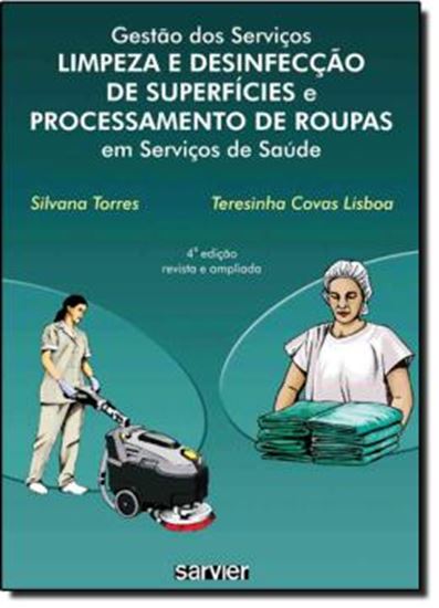 Picture of GESTAO DOS SERVICOS - LIMPEZA E DESINFECCAO DE SUPERFICIES E PROCESSAMENTO DE ROUPAS EM SERVICOS DE SAUDE - 4ª ED