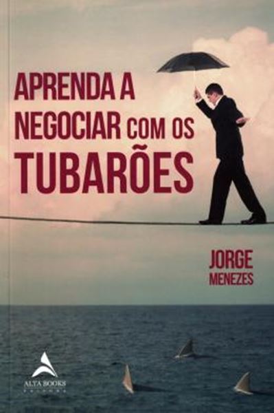 Picture of APRENDA A NEGOCIAR COM OS TUBAROES