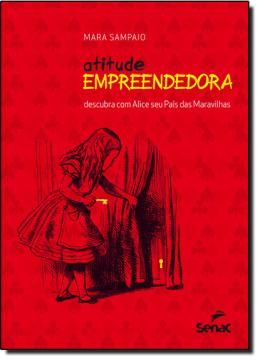 Imagem de ATITUDE EMPREENDEDORA - DESCUBRA COM ALICE SEU PAIS DAS MARAVILHAS