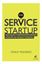 Imagem de SERVICE STARTUP, THE - INOVACAO E EMPREENDEDORISMO ATRAVES DO DESIGN THINKING