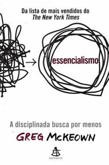 Picture of ESSENCIALISMO - A DISCIPLINADA BUSCA POR MENOS