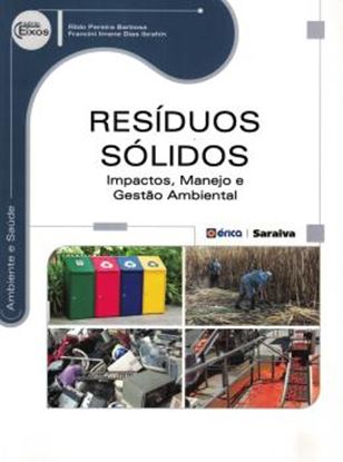 Imagem de RESIDUOS SOLIDOS - IMPACTOS, MANEJO E GESTAO AMBIENTAL