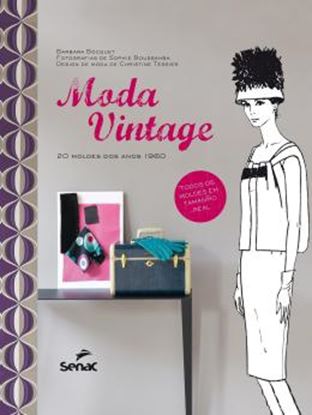 Imagem de MODA VINTAGE - 20 MODELOS DOS ANOS 1960