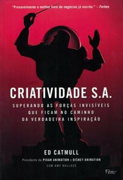 Imagem de CRIATIVIDADE S.A. - SUPERANDO AS FORCAS INVISIVEIS QUE FICAM NO CAMINHO DA VERDADEIRA INSPIRACAO