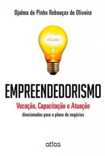 Picture of EMPREENDEDORISMO - VOCACAO, CAPACITACAO E ATUACAO DIRECIONADAS PARA O PLANO DE NEGOCIOS