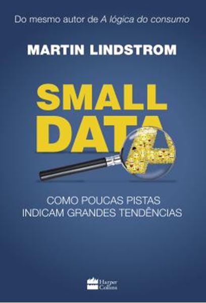 Picture of SMALL DATA - COMO POUCAS PISTAS INDICAM GRANDES TENDENCIAS