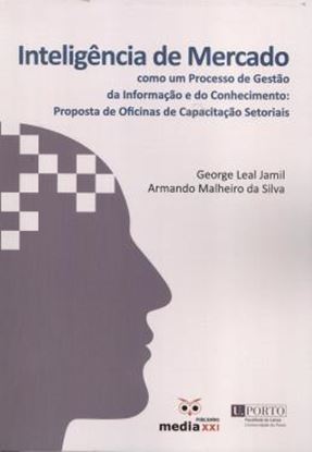 Imagem de INTELIGENCIA DE MERCADO - COMO UM PROCESSO DE GESTAO DA INFORMACAO E DO CONHECIMENTO