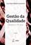 Imagem de GESTAO DA QUALIDADE - 3ª ED