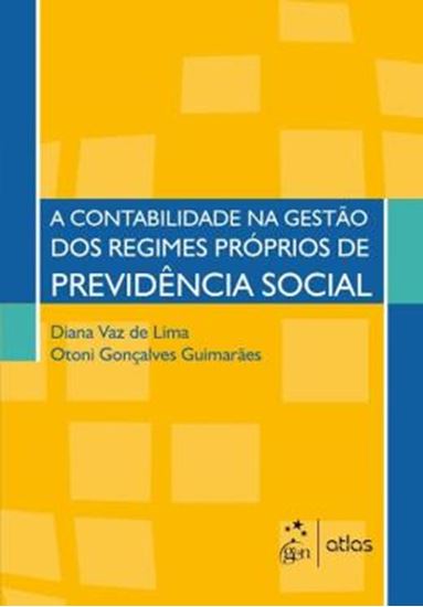 Picture of CONTABILIDADE NA GESTAO DOS REGIMES PROPIOS DE PREVIDENCIA SOCIAL, A
