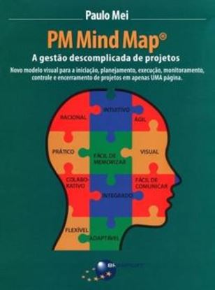 Imagem de OM MIND MAP - A GESTAO DESCOMPLICADA DOS PROJETOS - NOVO MODELO VISUAL PARA INICIACAO, PLANEJAMENTO, EXECUCAO, MONITORAMENTO, CONTROLE E ENCERRAMENTO DE PROJETOS EM APENAS UMA PAGINA - 1ª EDICAO 