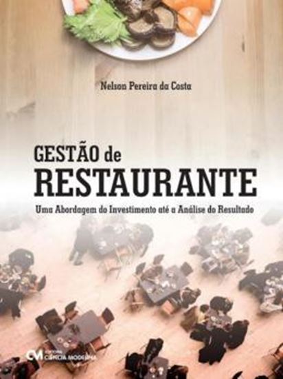 Picture of GESTAO DE RESTAURANTE - UMA ABORDAGEM DO INVESTIMENTO ATE A ANALISE DO RESULTADO