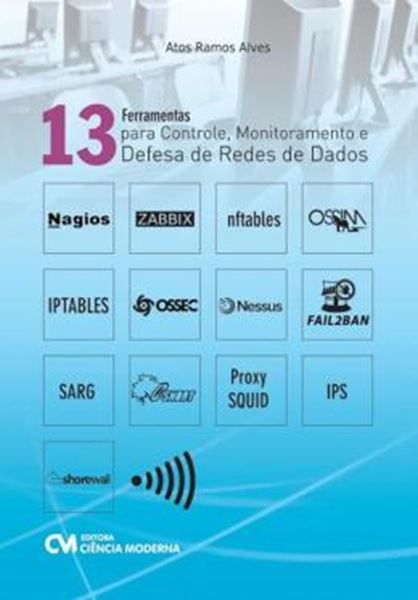 Picture of 13 FERRAMENTAS PARA CONTROLE, MONITORAMENTO E DEFESA DE REDES DE DADOS