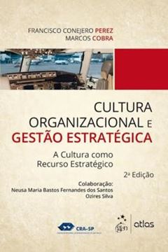 Imagem de CULTURA ORGANIZACIONAL E GESTAO ESTRATEGICA - 2ª ED