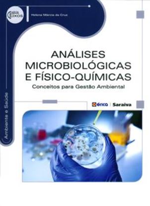 Imagem de ANALISES MICROBIOLOGICAS E FISICO-QUIMICAS - CONCEITOS PARA GESTAO AMBIENTAL - 1ª ED