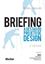 Imagem de BRIEFING - A GESTAO DO PROJETO DE DESIGN - 2ª ED