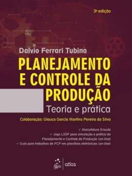 Imagem de PLANEJAMENTO E CONTROLE DA PRODUCAO - TEORIA E PRATICA - 3ª ED