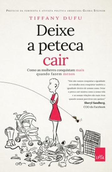 Picture of DEIXE A PETECA CAIR - COMO AS MULHERES CONQUISTAM MAIS QUANDO FAZEM MENOS