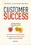 Imagem de CUSTOMER SUCCESS - COMO AS EMPRESAS INOVADORAS DESCOBRIRAM QUE A MELHOR FORMA DE AUMENTAR A RECEITA E GARANTIR O SUCESSO DOS CLIENTES